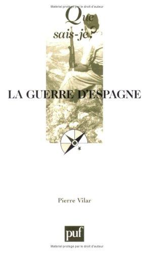 La Guerre d'Espagne : 1936-1939