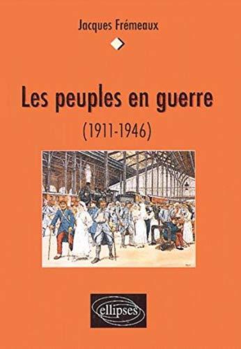 Les peuples en guerre (1911-1946)