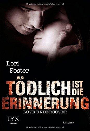 Love Undercover - Tödlich ist die Erinnerung