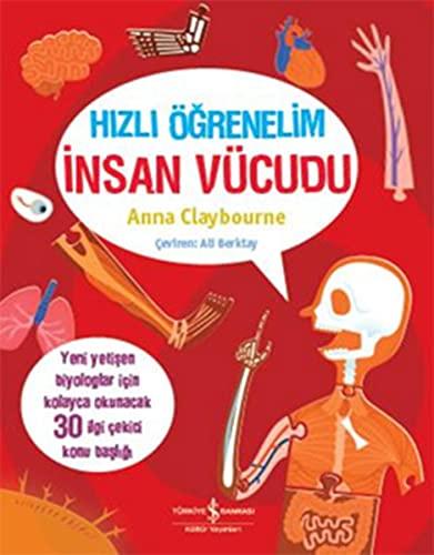 Hızlı Öğrenelim - İnsan Vücudu: Yeni Yetişen Biyologlar İçin Kolayca Okunacak 30 İlgi Çekici Konu Başlığı