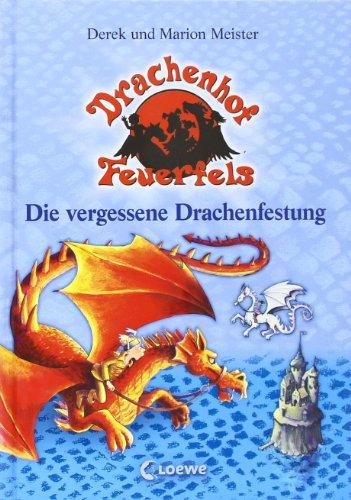 Drachenhof Feuerfels 06. Die vergessene Drachenfestung