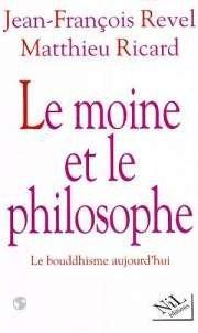 Le moine et le philosophe : le bouddhisme aujourd'hui