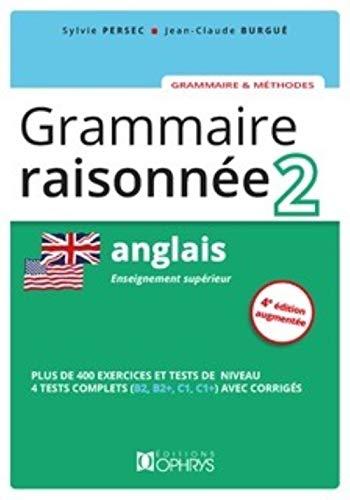 Grammaire raisonnée 2, anglais : enseignement supérieur