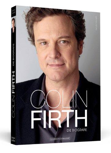 Colin Firth - Die Biografie