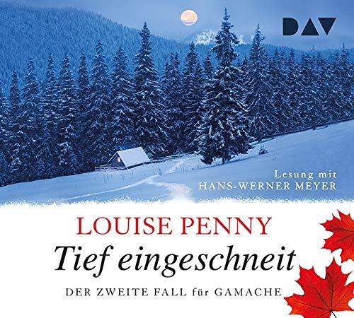 Tief eingeschneit. Der zweite Fall für Gamache: Lesung mit Hans-Werner Meyer (7 CDs)