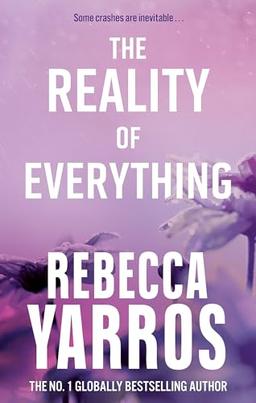 The Reality of Everything: Rebecca Yarros (Flight & Glory)