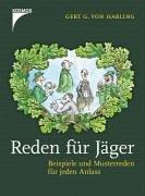 Reden für Jäger: Beispiele und Musterreden für jeden Anlass