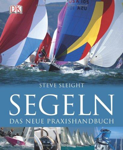 Segeln. Das neue Praxishandbuch