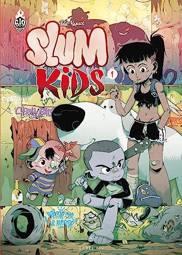 Slum kids. Vol. 1