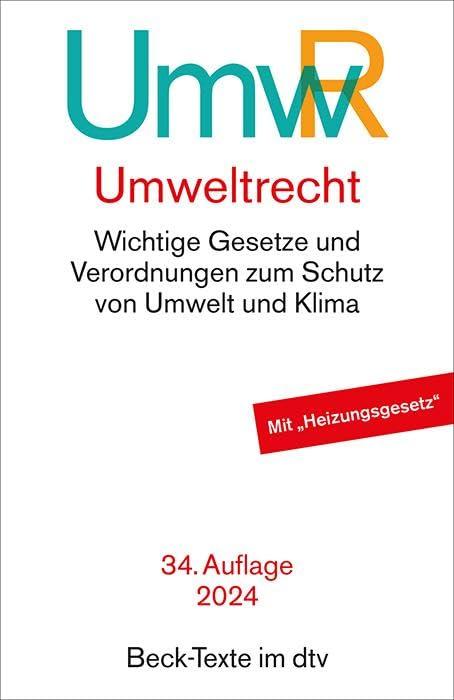 Umweltrecht: Wichtige Gesetze und Verordnungen zum Schutz von Umwelt und Klima (Beck-Texte im dtv)