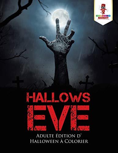 Hallows Eve : Adulte Edition d'Halloween a Colorier