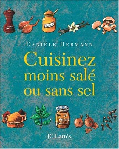 Cuisinez moins salé ou sans sel