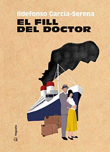 El fill del doctor (Narrativa catalán, Band 1)