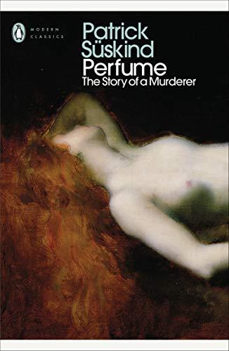 Perfume: Patrick Suskind (Penguin Modern Classics)