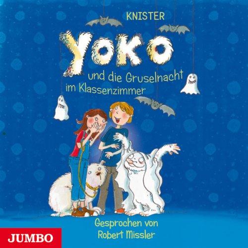 Yoko und die Gruselnacht im Klassenzimmer