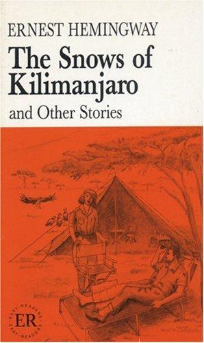 The Snows of Kilimanjaro: And other Stories