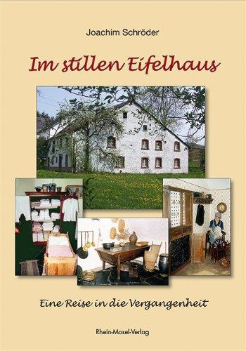 Im stillen Eifelhaus: Eine Reise in die Vergangenheit