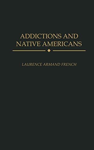 Addictions and Native Americans