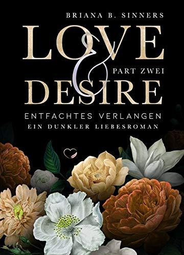 Love and Desire 2: Entfachtes Verlangen (Dunkler Liebesroman)