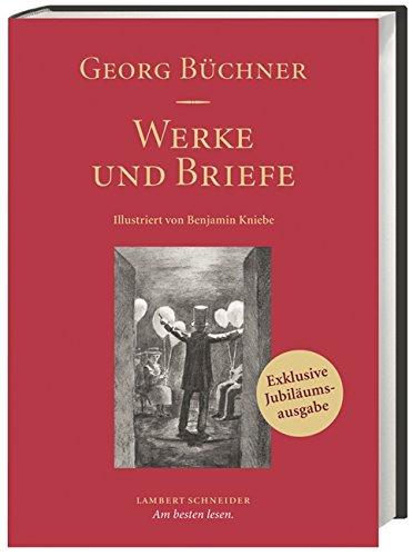 Werke und Briefe: Illlustriert von Benjamin Kniebe