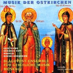 Musik der Ostkirchen - Geistliche Gesänge von Rimsky-Korssakoff