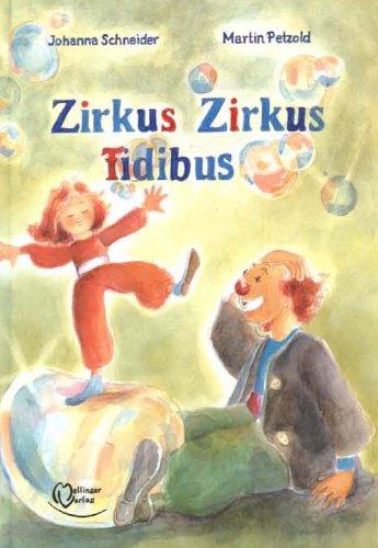 Zirkus Zirkus Fidibus: Zum gemeinsamen Lesen mit Kindern ab 5 Jahren