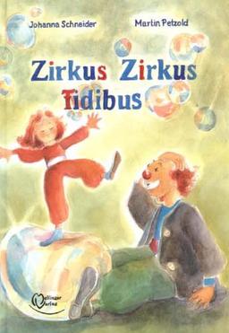 Zirkus Zirkus Fidibus: Zum gemeinsamen Lesen mit Kindern ab 5 Jahren