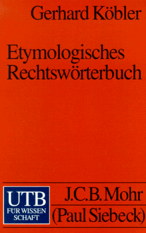 Etymologisches Rechtswörterbuch.