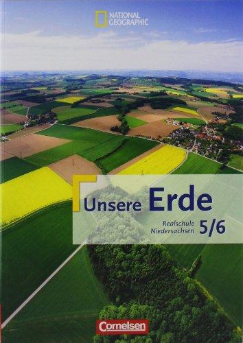 Unsere Erde - Realschule Niedersachsen: 5./6. Schuljahr - Schülerbuch