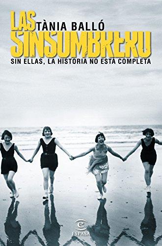 Las sinsombrero : sin ellas, la historia no está completa (ESPASA NARRATIVA)