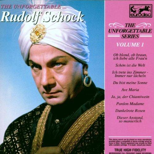 The Unforgettable, Vol. 1: Rudolf Schock