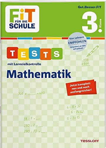 FiT FÜR DIE SCHULE. Tests mit Lernzielkontrolle. Mathematik 3. Klasse (Fit für die Schule / Das kann ich!)