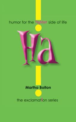 Ha!: humor for the lighter side of life (Exclamation Series)