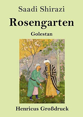 Rosengarten (Großdruck): Golestan