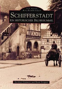 Schifferstadt. Ein historischer Bilderbummel