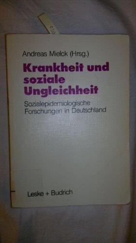 Krankheit und soziale Ungleichheit: Ergebnisse der sozialepidemiologischen Forschung in Deutschland