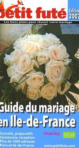 Guide du mariage en Ile-de-France : 2007