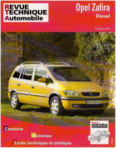 Revue technique automobile, n° 633.2. Opel Zafira : D2.0 DI 2.0/2.2 DTI  (99-2005)