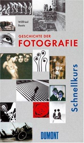 DuMont Schnellkurs Geschichte der Fotografie