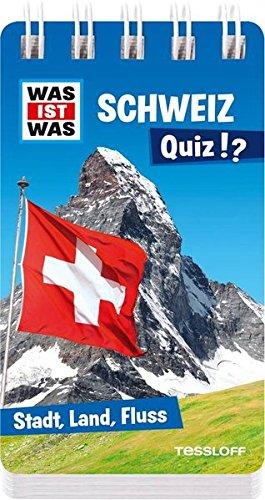 WAS IST WAS Quiz Schweiz: Über 100 Fragen und Antworten! Mit Spielanleitung und Punktewertung (WAS IST WAS Quizblöcke)