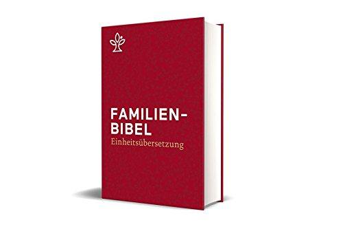 Familienbibel. Großdruck: Gesamtausgabe. Einheitsübersetzung