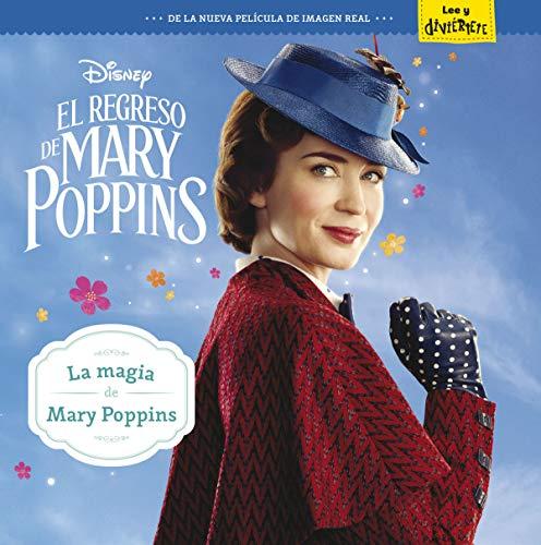 El regreso de Mary Poppins. La magia de Mary Poppins: Cuento (Disney. Mary Poppins)