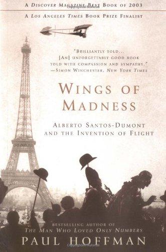 Wings of Madness: Alberto Santos-Dumont and the Invention of Flight