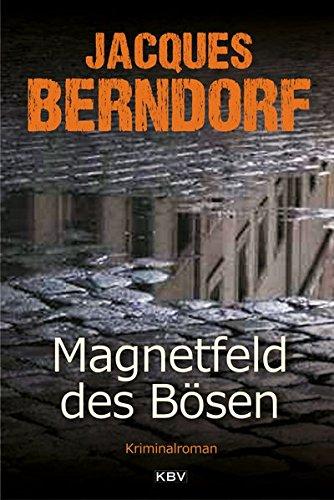 Magnetfeld des Bösen (KBV-Krimi)