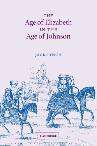 The Age of Elizabeth in the Age of Johnson