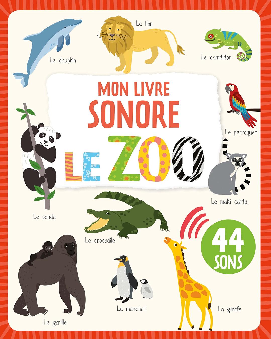 Le zoo : 44 sons