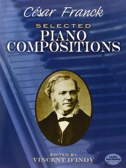 Cesar Franck Selected Piano Compositions (Dover Music for Piano)