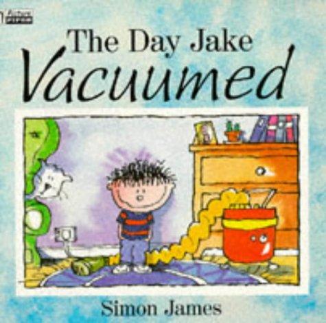 The Day Jake Vacuumed (Piper Picture Books)