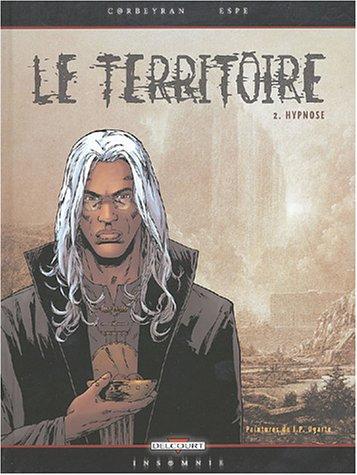 Le territoire. Vol. 2. Hypnose