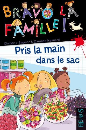 Bravo la famille !. Vol. 4. Pris la main dans le sac